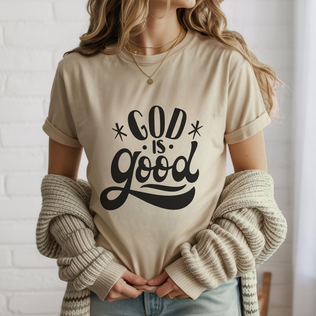 Faith Clothing God Is Good T-Shirt | Christian Inspired Design | Faith Typography Tee