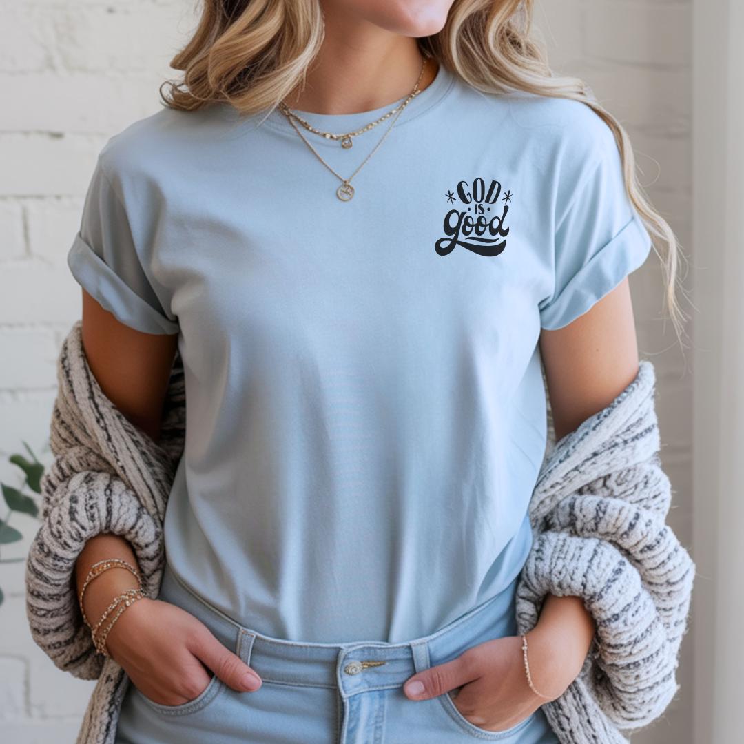 God Is Good T-Shirt | Christian Inspired Design | Faith Typography Tee
