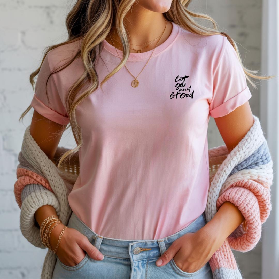 Let Go and Let God T-Shirt | Christian Inspired Design | Faith Typography Tee