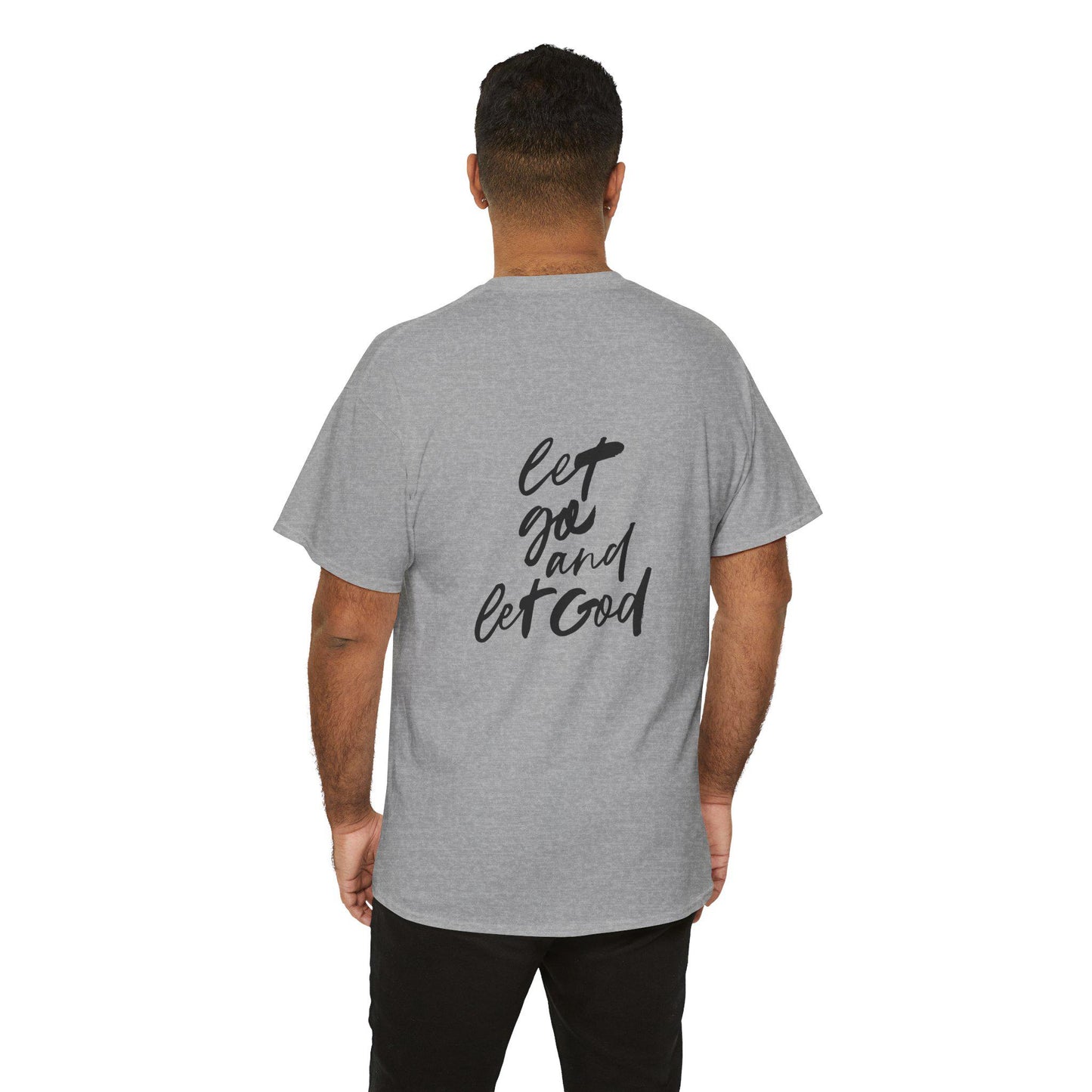 Let Go and Let God T-Shirt | Christian Inspired Design | Faith Typography Tee
